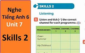 Anh 6 Tập 2 Unit 7 Skills 1