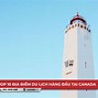 Du Lịch Civilis Canada Có Gì Hay Ở Đâu Ngon